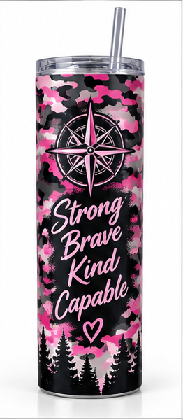 Strong Brave Kind Capable tumbler