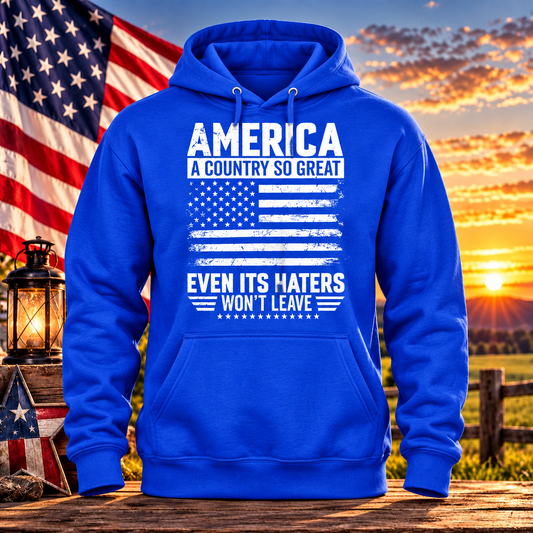 America — Even Its Haters Won’t Leave Royal Blue Hoodie with themed background