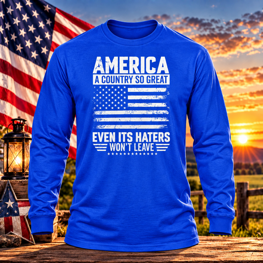 America — Even Its Haters Won’t Leave Royal Blue Long Sleeve with themed background