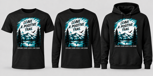 Leave a Positive Trail three apparel styles