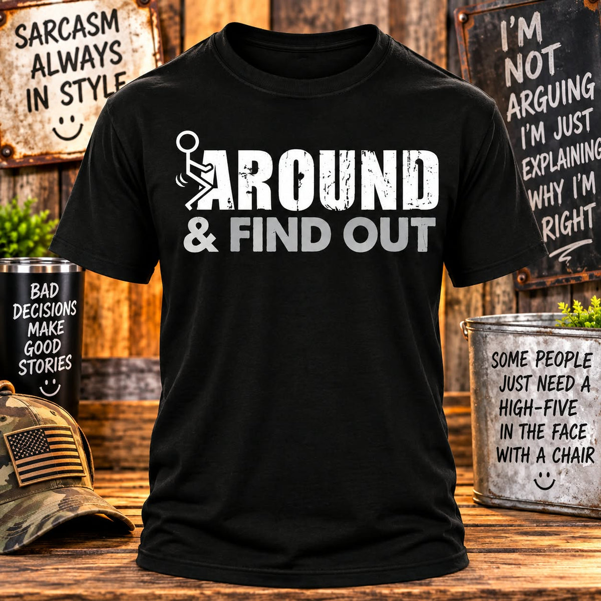 F Around and Find Out Black T-shirt with themed background