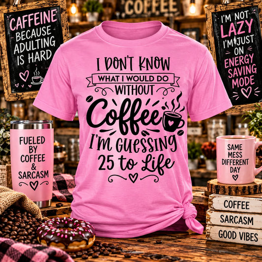 25 to Life Pink T-shirt with themed background