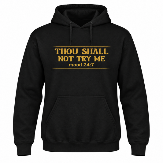 Thou shall not — Gildan Softstyle Hoodie in Black — digital mockup